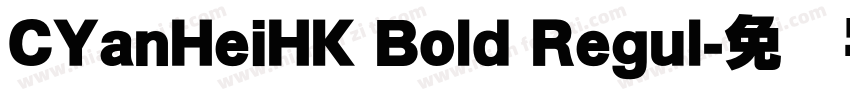 CYanHeiHK Bold Regul字体转换